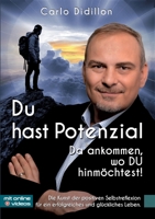 Du hast Potenzial: Da ankommen, wo DU hinmöchtest 375573804X Book Cover
