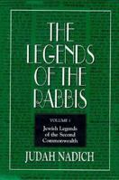 The Legends of the Rabbis Vol. 2 : The First Generation after the Destruction of the Temple and Jerusalem 1568211317 Book Cover