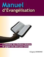 Manuel D'Evangelisation 9997040856 Book Cover