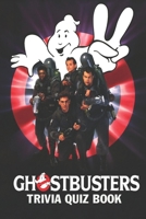Ghostbusters: Trivia Quiz Book B08B7DJFSM Book Cover