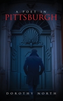 A Poet in Pittsburgh 164184535X Book Cover