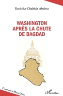 Washington après la chute de Bagdad (Comprendre Le Moyen-Orient) (French Edition) 2336531496 Book Cover