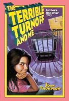 The Terrible Turnoff and Me 0595399029 Book Cover