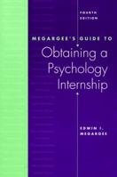 Megargee's Guide To Obtaining a Psychology Internship 1138462829 Book Cover