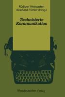 Technisierte Kommunikation 3531118579 Book Cover