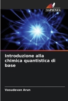 Introduzione alla chimica quantistica di base (Italian Edition) 6208134773 Book Cover