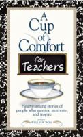 Cup Of Comfort For Teachers 1593370083 Book Cover