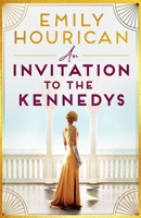 An Invitation to the Kennedys 1399708023 Book Cover