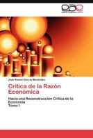 Crítica de la Razón Económica 3845481536 Book Cover