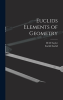 Euclids Elements of Geometry 1015455042 Book Cover