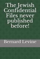 The Jewish Confidential Files never published before! 1093580712 Book Cover