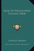 Essai De Philosophie Sociale (1864) 1166757935 Book Cover