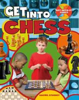 Get Into Chess 0778726452 Book Cover