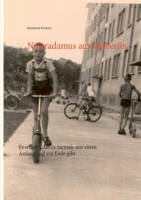 Nostradamus aus Ostberlin 3752673559 Book Cover