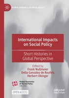 International Impacts on Social Policy: Short Histories in Global Perspective 3030866475 Book Cover