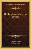 The Beginner's Algebra 101796159X Book Cover