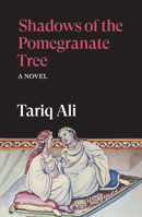 Shadows of the Pomegranate Tree: A Novel 1836743718 Book Cover