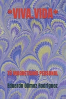 *VIVA.VIDA*: TÚ MAGNETISMO PERSONAL (Spanish Edition) B0GP1YBK71 Book Cover