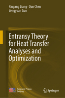 Entransy Theory for Heat Transfer Analyses and Optimization 9819594375 Book Cover