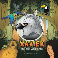 Xavier and the wild land 1665542004 Book Cover