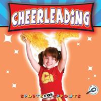 Cheerleading (Sports For Sprouts) 1606943227 Book Cover