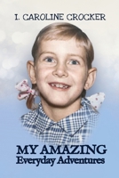 My Amazing Everyday Adventures 1957970162 Book Cover