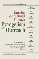 Growing Your Church Through Evangelism and Outreach: Library of Christian Leadership #3 (Library of Christian Leadership) 0345395980 Book Cover