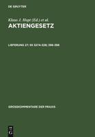 Aktiengesetz: Grosskommentar: Lieferung 27: Articles 327a-328; 396-398 (Grosskommentare Der Praxis) 3899494245 Book Cover