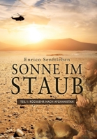 Sonne im Staub: Teil 1 Rückkehr nach Afghanistan null Book Cover