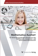 Mathematica Auxiliat! 3639644220 Book Cover