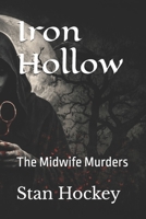 Iron Hollow: The Midwife Murders (The Uniontown Mysteries) B0G9D3ZV5M Book Cover
