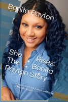She Rises: The Bonita Payton Story B0F7WD2SXY Book Cover