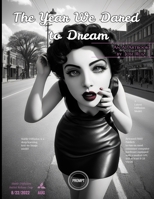 The Year We Dared To Dream: An AI Artbook By Jose Ruiz B0BZB5NSXL Book Cover