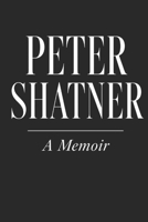 PETER SHATNER: A Memoir B0H968G213 Book Cover