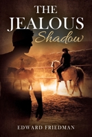The Jealous Shadow 1977223583 Book Cover
