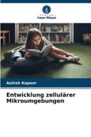 Entwicklung zellulärer Mikroumgebungen 6209319122 Book Cover