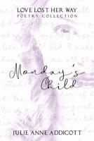 Monday's Child 1794414789 Book Cover