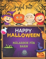 Happy Halloween: Målarbok för barn med 46 bilder med Halloween-tema. Från 4 till 10 år (Halloween målarböcker för barn) B0BHG84DYP Book Cover