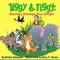 Ziggy & Tiggy: Journey Through the Jungle 1515090655 Book Cover