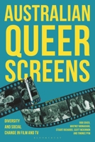 Australian Queer Screens: Film and TV Diversity and Social Change B0F3N6KWVF Book Cover