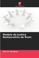Modelo de Justiça Restaurativa de Rumi (Portuguese Edition) 6208361095 Book Cover