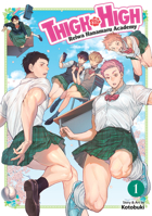 Thigh High: Reiwa Hanamaru Academy, Vol. 1 1645059588 Book Cover
