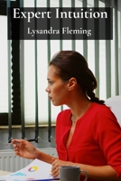 Expert Intuition: Mimicking Reasoning Through Knowledge-Based Systems B0DVCFWT2Q Book Cover