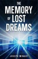 The Memory of Lost Dreams B0FBMFKSGH Book Cover