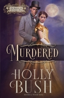 Murdered (The Browns of Butcher's Hill) B0G2G8WTX8 Book Cover