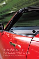 Reading in the Furious Fast Lane 1645702065 Book Cover
