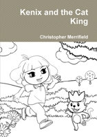 Kenix and the Cat King 0992617936 Book Cover