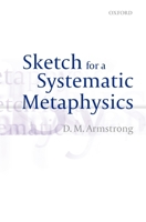 Sketch for a Systematic Metaphysics 019965591X Book Cover