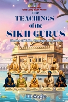 The Teachings of the Sikh Gurus: Stories of Faith Courage and Service (One Love, Many Paths) 8169067278 Book Cover