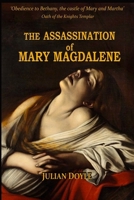 The Assassination of Mary Magdalene B08T4882RY Book Cover